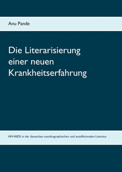 Die Literarisierung einer neuen Krankheitserfahrung (German Edition)