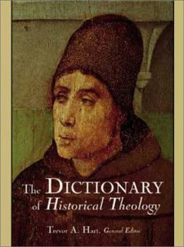Hardcover The Dictionary of Historical Theology Book