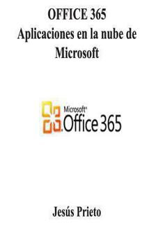 Paperback Office 365: Aplicaciones En La Nube de Microsoft [Spanish] Book