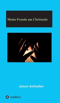 Hardcover Meine Freude am Christsein [German] Book