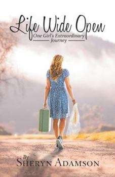 Paperback Life Wide Open: One Girl'S Extraordinary Journey Book