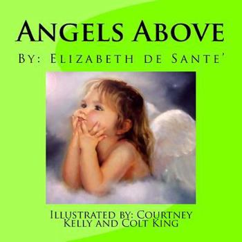 Paperback Angels Above: A Child's journey after losing a loved one Book