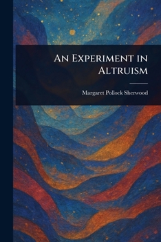 Paperback An Experiment in Altruism Book