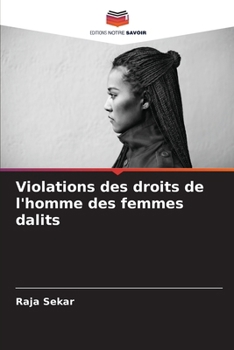 Paperback Violations des droits de l'homme des femmes dalits [French] Book