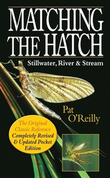 Paperback Matching the Hatch: Stillwater, River & Stream Book