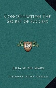 Hardcover Concentration The Secret of Success Book