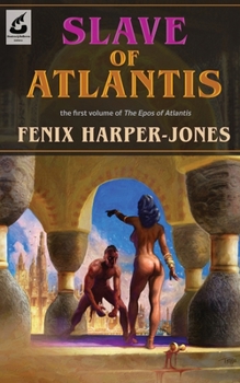 Paperback Slave of Atlantis: the first volume of The Epos of Atlantis Book