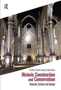 Paperback Historic Construction and Conservation: Materials, Systems and Damage Book