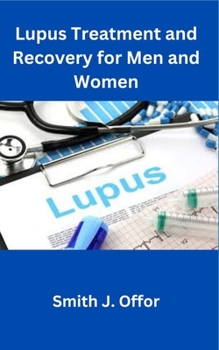 Paperback Lupus Treatment and Recovery for Men and Women Book