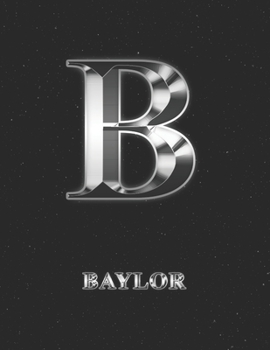 Paperback Baylor: 2 Year Weekly Planner with Note Pages (24 Months) - Silver Effect Personalized Custom Letter B Initial First Name - 20 Book