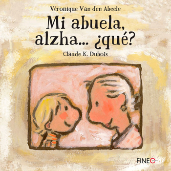 Hardcover Mi Abuela, Alzha... ¿Qué? [Spanish] Book