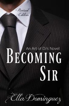 Becoming Sir - Book  of the Art of D/s