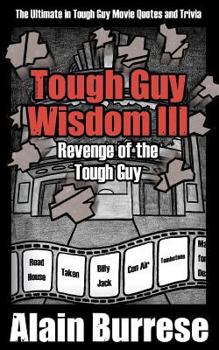 Paperback Tough Guy Wisdom III: Revenge of the Tough Guy Book