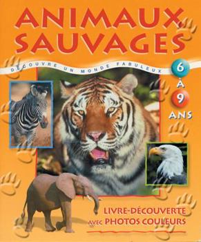 Paperback Animaux Sauvages [French] Book