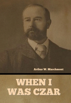 Hardcover When I Was Czar Book