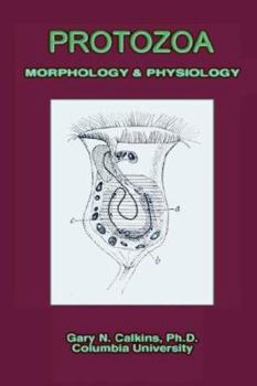 Hardcover Protozoa Morphology & Physiology (Microbiology Series) Book