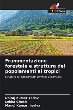 Paperback Frammentazione forestale e struttura dei popolamenti ai tropici [Italian] Book