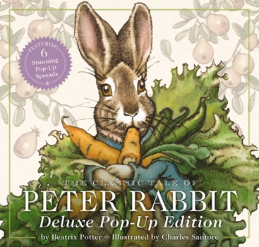 Hardcover The Classic Tale of Peter Rabbit: The Deluxe Pop-Up Edition Book