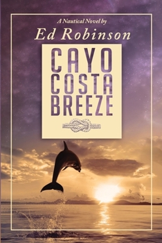 Paperback Cayo Costa Breeze: A Trawler Trash Novel Book