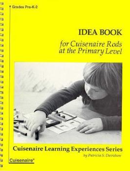 Paperback Idea Book for Cuisenaire Rods at Primary Level Book