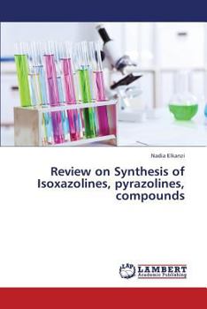 Paperback Review on Synthesis of Isoxazolines, Pyrazolines, Compounds Book