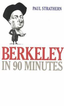 Berkeley in 90 Minutes - Book  of the Philosophers in 90 Minutes