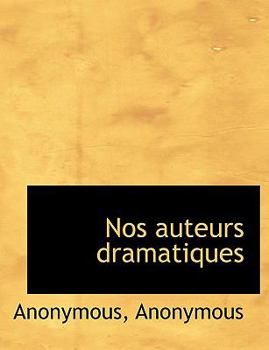 Hardcover Nos Auteurs Dramatiques Book