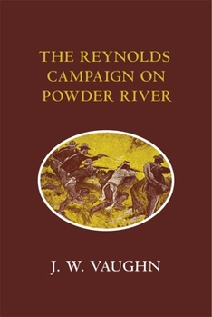 Paperback The Reynolds Campaign on Powder River Book