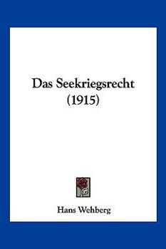 Paperback Das Seekriegsrecht (1915) [German] Book