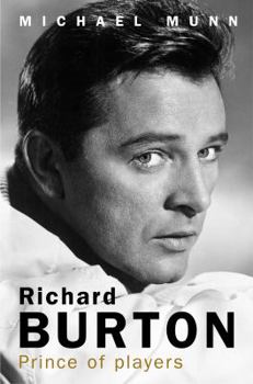 Paperback Richard Burton: Prince of Players by Munn, Michael (2009) Paperback Book