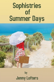 Paperback Sophistries of Summer Days Book