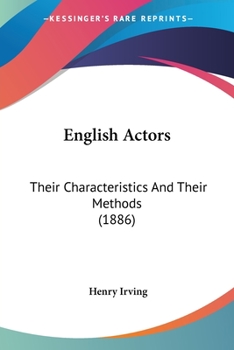 Paperback English Actors: Their Characteristics And Their Methods (1886) Book