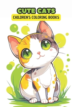 Cute Cats Children's Coloring Books