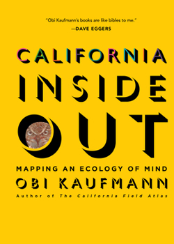 Hardcover California Inside Out: Mapping an Ecology of Mind Book
