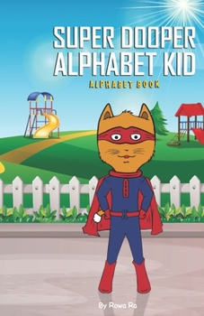 Paperback Super Dooper Alphabet Kid Alphabet Book