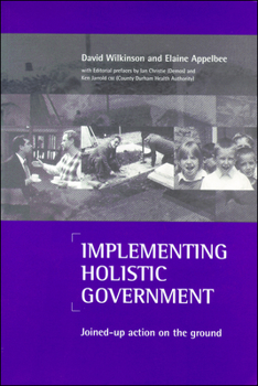 Paperback Implementing Holistic Government: Joined-Up Action on the Ground Book