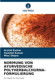 Paperback Normung Von Ayurvedische Polyherbalchurna-Formulierung [German] Book