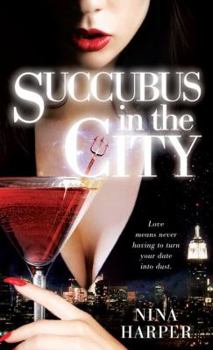 Succubus in the City - Book #1 of the Succubus