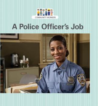 A Police Officer's Job - Book  of the Community Workers