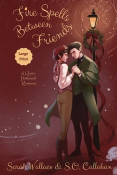 Paperback Fire Spells Between Friends: A Queer Historical Romance - Large Print [Large Print] Book