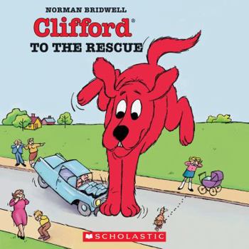 Paperback Clifford to the Rescue Book