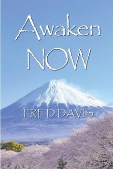 Paperback Awaken NOW: The Living Method of Spiritual Awakening Book