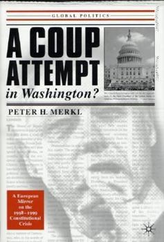 Hardcover A Coup Attempt in Washington: A European Mirror on Our Recent Constitutional Crisis Book