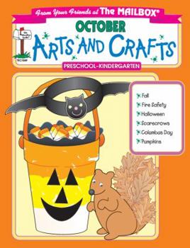 Paperback October Arts and Crafts: A Month of Arts and Crafts at Your Fingertips! (Preschool-Kindergarten) Book