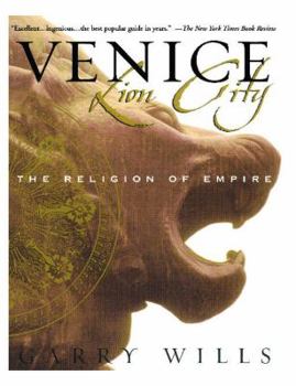 Paperback Venice: Lion City: The Religion of Empire Book