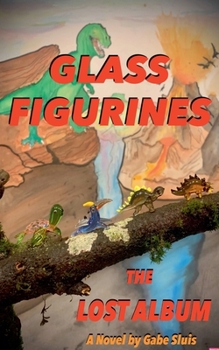 Paperback Glass Figurines: The Lost Album Book