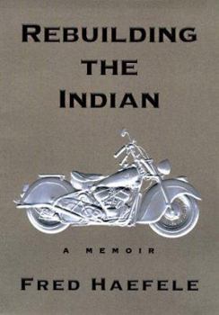 Hardcover Rebuilding the Indian: A Memoir Book