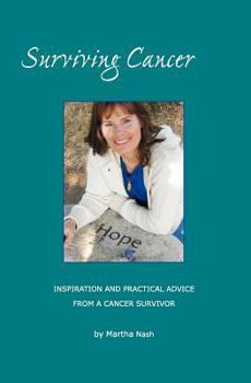 Paperback Surviving Cancer The Magic Ingredients: Inspiration and Practical Advice From a Cancer Survivor Book