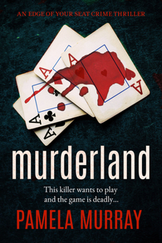 Paperback Murderland: A Gripping Serial Killer Thriller Book