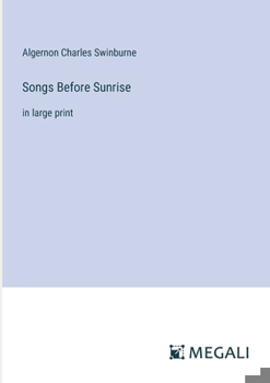 Songs Before Sunrise: in large print